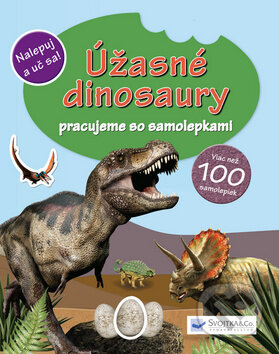 Úžasné dinosaury, Svojtka&Co., 2013