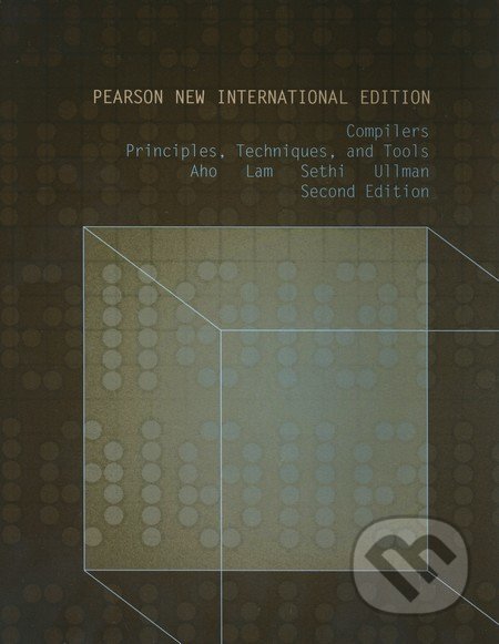 Compilers Principles, Techniques, and Tools - Alfred V. Aho, Pearson, 2013