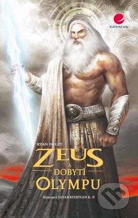 Zeus a dobytí Olympu - Ryan Foley, Grada, 2013