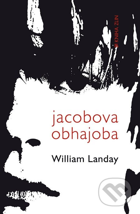 Jacobova obhajoba - William Landay, Kniha Zlín, 2013