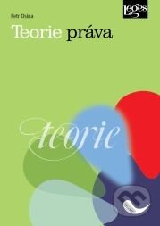 Kniha: Teorie práva (Petr Osina). Leges, 2013