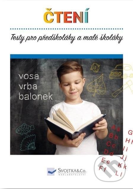 Čtení - Testy pro předškoláky a malé školáky, Svojtka&Co., 2022