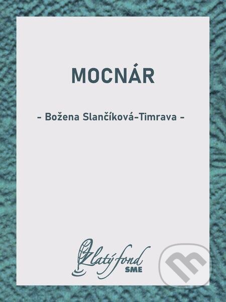 Mocnár - Božena Slančíková-Timrava, Petit Press