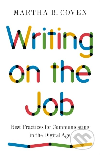 Writing on the Job - Martha B. Coven, Princeton University, 2022