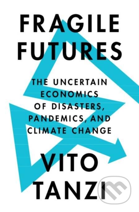 E-kniha: Fragile Futures (Vito Tanzi). Cambridge University Press, 2022