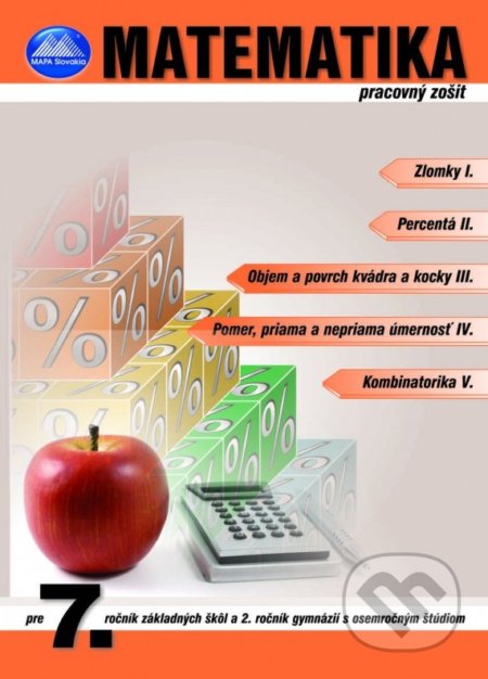 Matematika 7 - Pracovný zošit (Pracovný zošit pre 7. ročník základných škôl a 2. ročník gymnázií s osemročným štúdiom) - kniha z kategorie Matematika