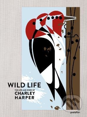 The Wild Life (The Life and Work of Charley Harper) - kniha z kategorie Umění, design a architektura