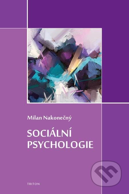 Sociální psychologie - Milan Nakonečný, Triton