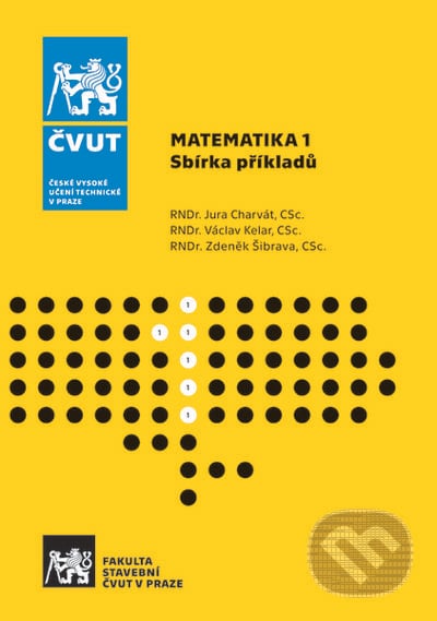 Matematika 1. - Jura Charvát,, CVUT Praha, 2022