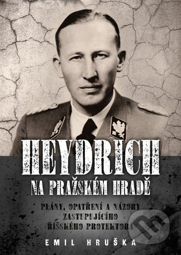 Heydrich na Pražském hradě - Emil Hruška, Epocha, 2022