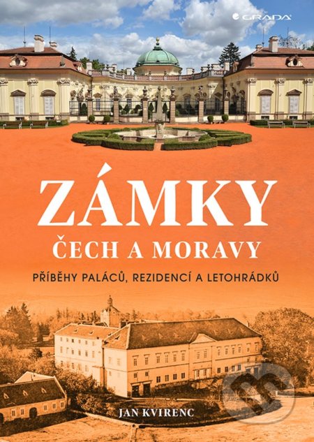 Zámky Čech a Moravy - Jan Kvirenc, Grada, 2022