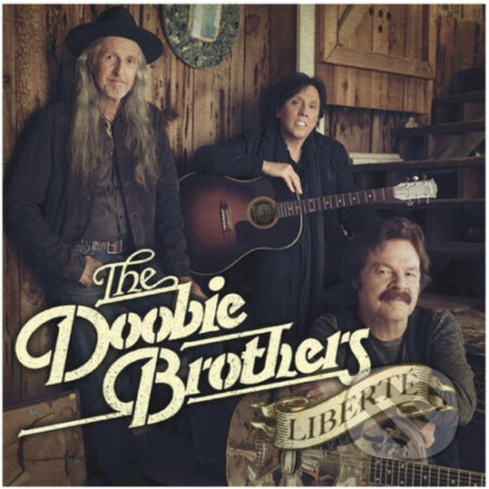 The Doobie Brothers: Liberté  LP - The Doobie Brothers, Hudobné albumy, 2022