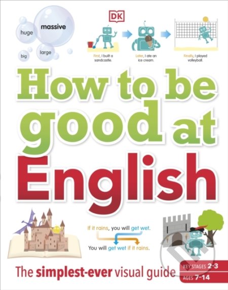 How to be Good at English, Dorling Kindersley, 2022