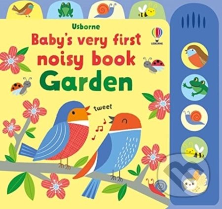 Baby&#039;s Very First Noisy Book Garden - Fiona Watt, Usborne, 2022