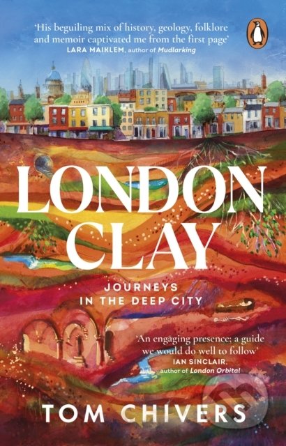 London Clay - Tom Chivers, Penguin Books, 2022