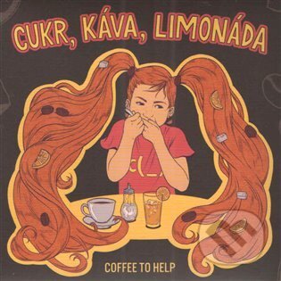 Coffee to Help: Cukr, káva, limonáda - Coffee to Help, Indies, 2022