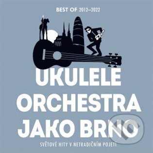Ukulele Orchestra jako Brno: Světové hity v netradičním pojetí - Ukulele Orchestra jako Brno, Indies, 2022