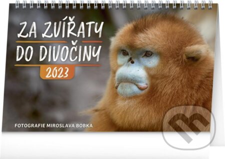 Stolní kalendář Za zvířaty do divočiny 2023 - Miroslav Bobek, Presco Group, 2022