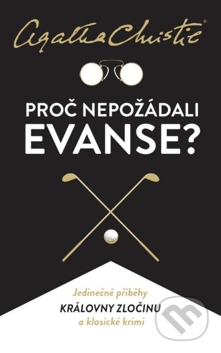 Proč nepožádali Evanse? - Agatha Christie, Kalibr, 2022