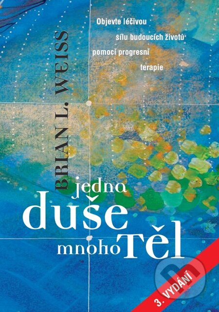 E-kniha: Jedna duše, mnoho těl (Brian L. Weiss)