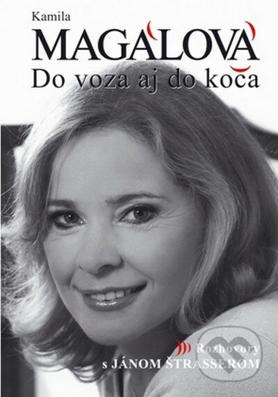 Do voza aj do koča - Kamila Magálová, Ján Štrasser, Forza Music, 2013