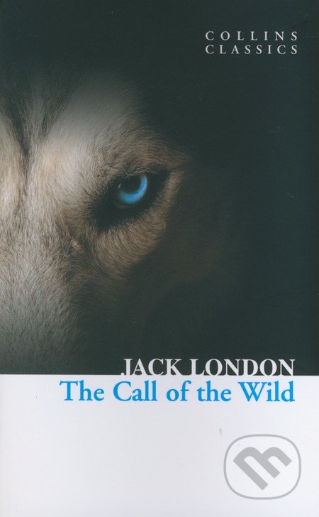 The Call of the Wild - Jack London, HarperCollins, 2011