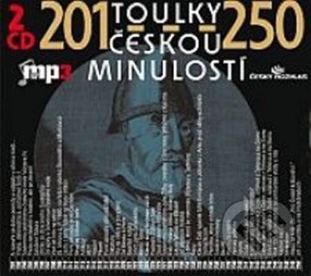 Toulky českou minulostí 201-250 (2CD) - Kolektiv autorů, Radioservis, 2010