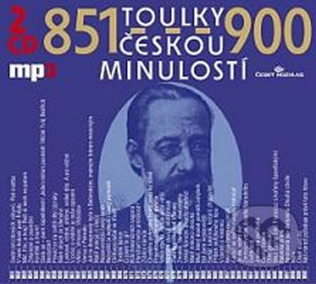 Toulky českou minulostí 851-900 (2CD) - Kolektiv autorů, Radioservis, 2013