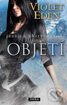 Objetí - Jessica Shirvington - kniha z kategorie Beletrie pro děti