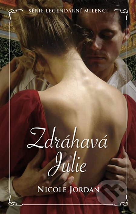 E-kniha: Zdráhavá Julie (Nicole Jordan)