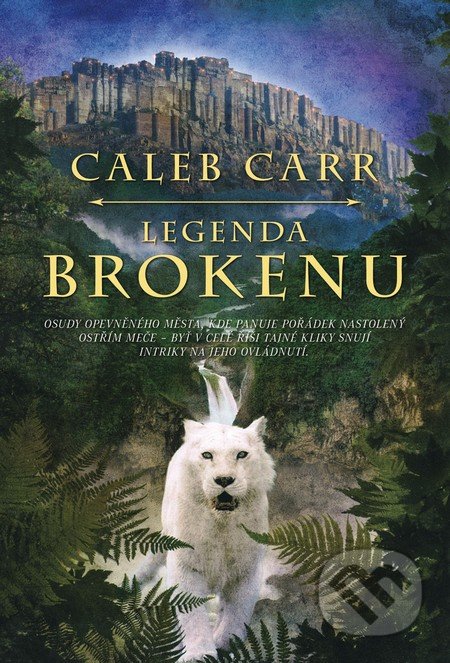 Legenda o Brokenu - Caleb Carr, BB/art, 2013