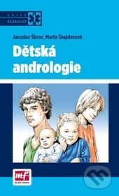 Dětská andrologie - Jaroslav Škvor, Marta Šnajderová - kniha z kategorie Pediatrie