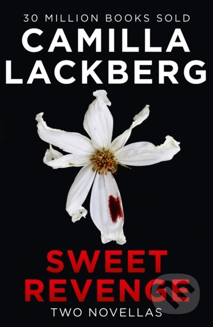 Sweet Revenge - Camilla Läckberg, HarperCollins, 2022