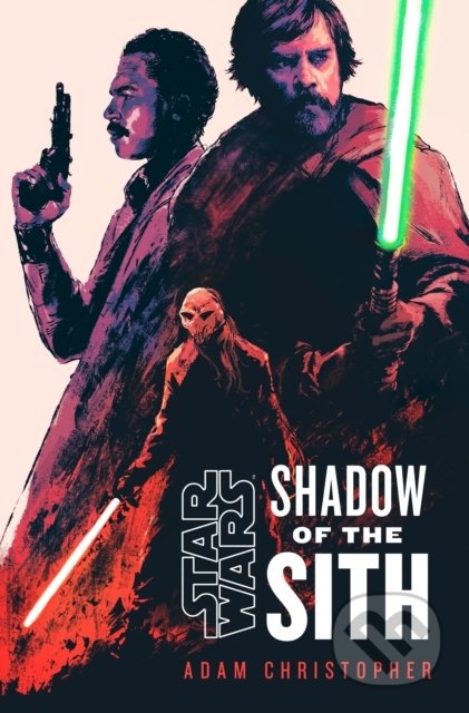 Star Wars: Shadow of the Sith - Adam Christopher, Cornerstone, 2022