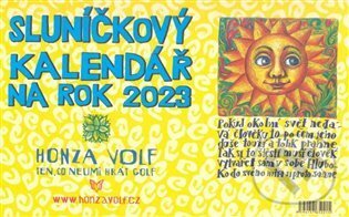 Sluníčkový kalendář 2023 - stolní - Honza Volf, Nakladatelství jednoho autora, 2022