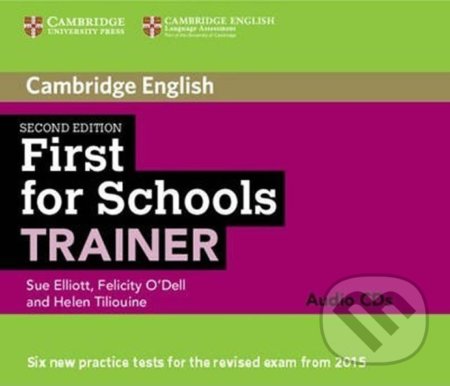 First for Schools Trainer Audio CDs (3) - Elliott Sue, Felicity O&#039;Dell, Helen Tiliouine, Cambridge University Press, 2017