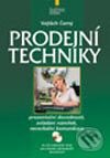 Prodejní techniky - Vojtěch Černý, Computer Press, 2003