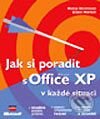 Jak si poradit s Microsoft Office XP v každé situaci - Nancy Stevenson, Elaine Marmel, Computer Press, 2004