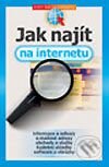 Jak najít na Internetu - J. Lapáček, M. Klíma, Computer Press