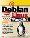 Debian GNU Linux 3.0r1 - Miroslav Kuře, Computer Press, 2004