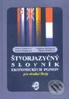 Štvorjazyčný slovník ekonomických pojmov pre stredné školy - Jolana Šabíková, Wolters Kluwer (Iura Edition), 2003
