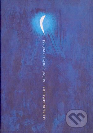 Nočné správy o počasí - Alena Doležalová, Vydavateľstvo Matice slovenskej, 2003
