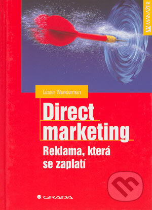 Direct marketing - Lester Wunderman, Grada, 2004