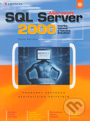 Microsoft SQL Server 2000 - David Morkes, Grada, 2004