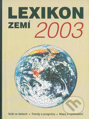 Lexikon zemí 2003 - Kolektiv autorů, Fortuna Print, 2002