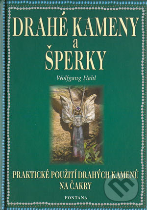 Drahé kameny a šperky - Wolfgang Hahl, Fontána, 2003