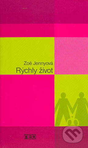 Rýchly život - Zoë Jennyová, Ikar, 2004