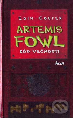 Artemis Fowl - Kód večnosti - Eoin Colfer, Ikar, 2004