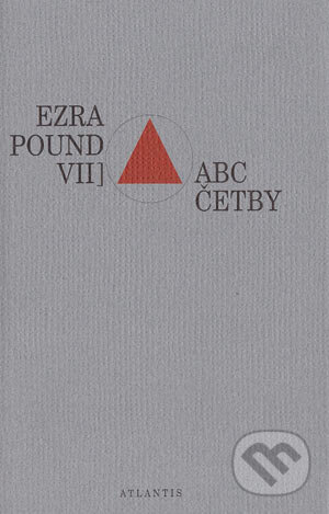 ABC četby - Ezra Pound, Atlantis, 2004