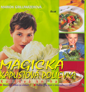 Magická kapustová polievka - Marion Grillparzerová, Ikar, 2004